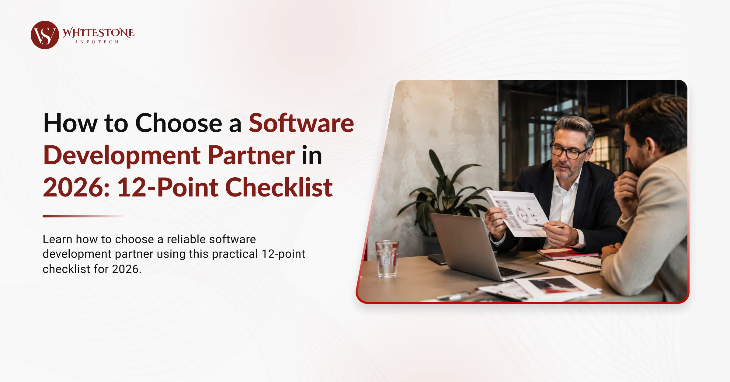 How to Choose a Software Development Partner in 2026: 12-Point Checklist